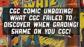 CGC Comic Unboxing!  What CGC Failed to Discover When Grading!  Shame on You CGC!