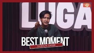 THORIQ AL GADRIE - BEST MOMENT AT LUGAS S2