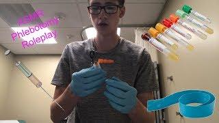 ASMR Phlebotomy-REAL Medical Professional