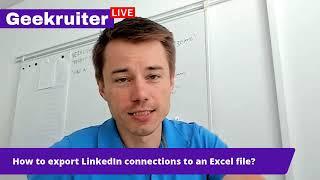 How to export LinkedIn connections to an Excel file?