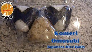 Komeri Omusubi in Japan - Trying out some Onigiri (Japanese Rice Balls)