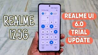 Realme 12 5G Realme UI 6.0 Early Access Update | Trial Update Android 15