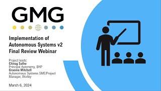 GMG Webinar | Implementation of Autonomous Systems V2 Final Review