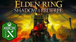 Elden Ring Shadow of the Erdtree Xbox Series X Gameplay Review [Optimized] [Ray Tracing]