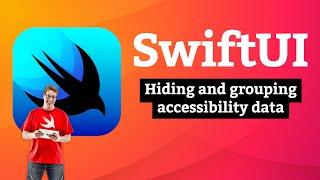 Hiding and grouping accessibility data – Accessibility SwiftUI Tutorial 2/7