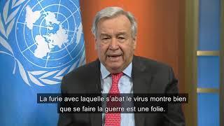 Secretary-General António Guterres Video Message on Appeal for Global Cease-fire (French)