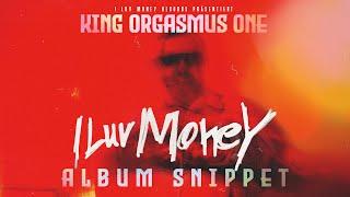 KING ORGASMUS ONE - ALBUM SNIPPET - I LUV MONEY