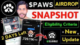 Paws Airdrop Eligibility Criteria  paws airdrop snapshot, paws mystery quest today, paws new update