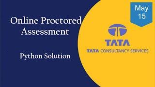 TCS Xplore Online Proctored Assessments Python Solution | TCS Xplore OPA Python Solution May 15