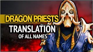 Skyrim ٠ Translation of all the names of the Dragon Priests