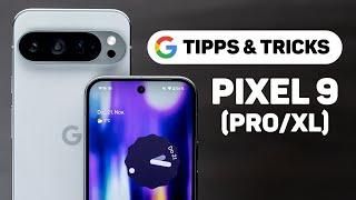 Google Pixel 9 (Pro/XL): Die 15 besten Tipps & Tricks für Android 15