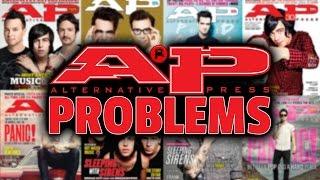 Problems I Have With Alternative Press Magazine