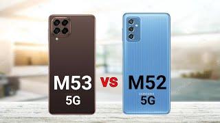 Samsung Galaxy M53 5G vs Samsung Galaxy M52 5G