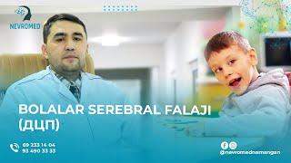 BOLALAR SEREBRAL FALAJI ( ДЦП )   |  DOCTOR ASXONOV ULUG'BEK   #медицина #узбекистан #medical