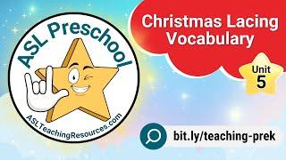 Signing Stars Unit 5: Christmas Lacing Vocabulary