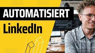 Automatisiertes LinkedIn Profil mit WAALAXY