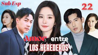 【Sub Esp】Amor Entre Los HerederosEP 22 |  Yang Mi, Hawick Lau, Jarvis Wu