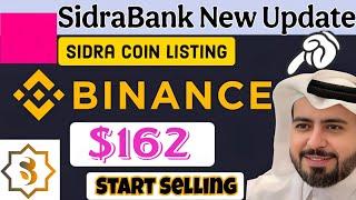 SidraBank New Update ll Sidra Coin Listing On Binance -Start Selling  1sidra = $162  #sidrabank