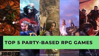 TOP 5 PARTY-BASED RPG GAMES