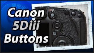 Canon 5Diii - External Buttons - Training Tutorial Manual Video