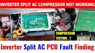 inverter split ac compressor not working, Inverter split ac pcb supply testing ! Inverter compressor