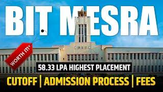 BIT MESRA Review 2023 | Admission Process | Placements | CUTOFF | Fees | All About BIT Mesra College