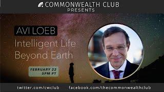 Avi Loeb: Intelligent Life Beyond Earth