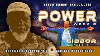 Dr. O: Sunday Message - Power 6 of 25 - 042124 - AACTEV8 International