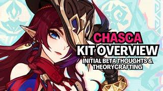 The Most COMPLICATED DPS Yet! | Chasca Initial Beta Kit, Builds, Teams Overview & Analysis