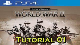 [ITA]Order of Battle World War II (PS4) - Tutorial #1: Benvenuti al campo di addestramento!