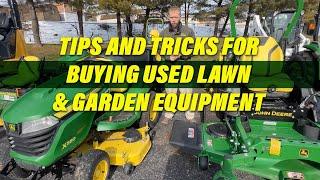 Tips and Tricks for Buying Used Lawn & Garden Equipment