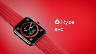 Ryze Evo Smart Watch | The smart wearable at the centre of your connected health ecosystem