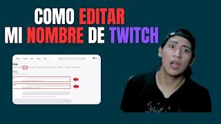 COMO EDITAR MI NOMBRE EN TWITCH #2023 ACTUALIZADO #tutoriales #youtube #viral