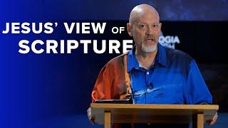 James White: Jesus' View of the Scriptures
