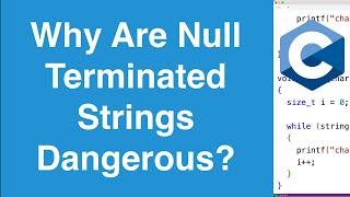 Null Terminated String Safety Issues | C Programming Tutorial