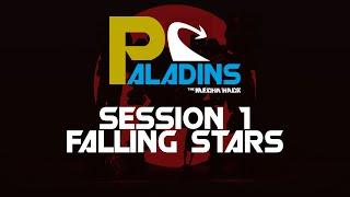 Falling Stars • Mecha Hack: Paladins • Session 1