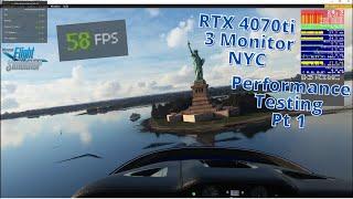MSFS2020 RTX4070ti Triple Monitor Performance Testing - Pt 1