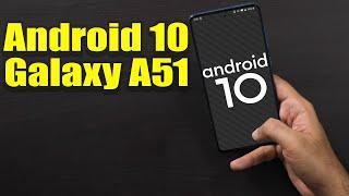 Install Android 10 on Galaxy A51 (LineageOS 17.1 GSI Treble ROM) - How to Guide!