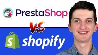 Shopify vs Prestashop - Which one Is Better?