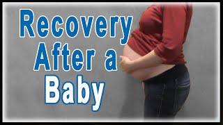 Recovery After a Baby