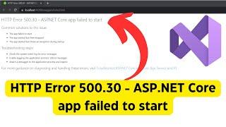 HTTP Error 500.30 - ASP.NET Core app failed to start
