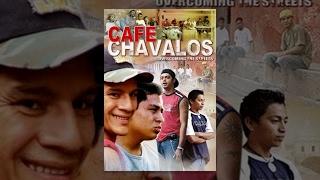 Cafe Chavalos: Overcoming the Streets