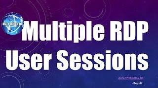 Multiple RDP Sessions For A Windows User | Windows #1