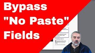 How to Paste into web page fields that prevent copy and paste?