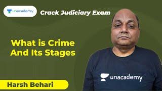 What is Crime And Its Stages | PCSJ | Harsh Behari  | Unacademy Judiciary