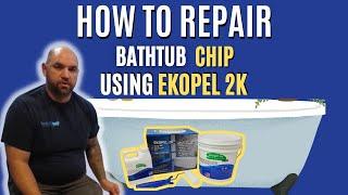 Bathtub Chip Repair Tutorial | Ekopel 2K | How to Repair a Bathtub Chip using Ekopel 2K