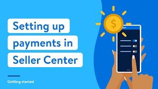 Walmart Seller Academy: Setting up payments in Seller Center