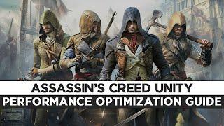 Assassin's Creed Unity - How to Reduce Lag and Boost & Improve Performance