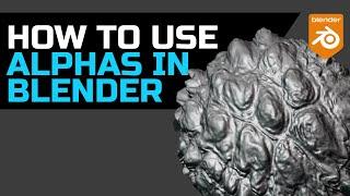 How to Use Alphas in blender