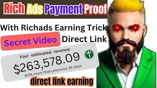 Rich Ads Payment Proof Earn $263,578.09 Per Month | Rich Ads Network Direct Link Earning Trick